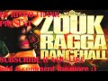 ZOUK-RAGGA-DANCE HALL BEAT 2014 by DJ ...