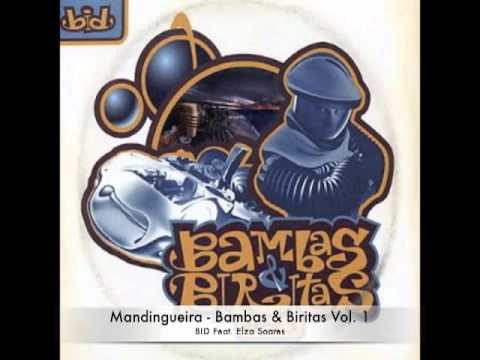 Bambas & Biritas Vol. 1 - Mandingueira - Feat. Elza Soares