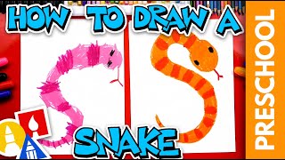 How To Draw A Snake (Letter S) - Preschool