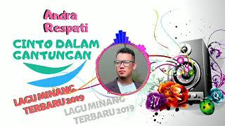 Download lagu Andra Respati - Cinto dalam gantungan mp3
