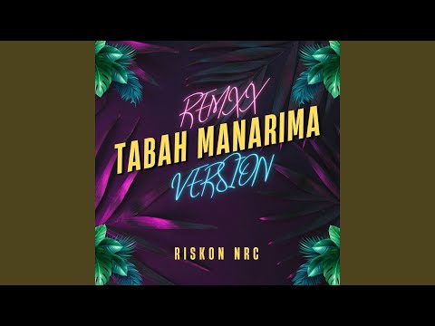 Tabah Manarima (Remix Version)
