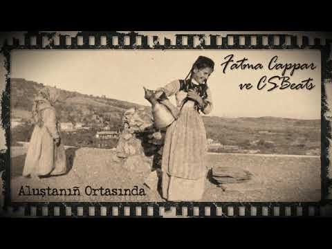 Fatma Cappar ve CSBeats - Aluştanıñ ortasında