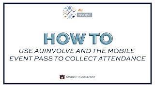 Using AUinvolve and Mobile Event Pass to Collect Attendance