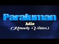 PARALUMAN - Adie (CoversPH KARAOKE VERSION)