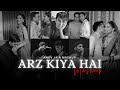 Anuv Jain Mashup 2025 Arz Kiya Hai Mashup Arz Kiya Hai X Pal Pal Heart Snapped