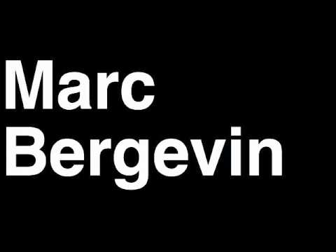 How to Pronounce Marc Bergevin Montreal Canadiens NHL Hockey GM General Manager Interview Hired