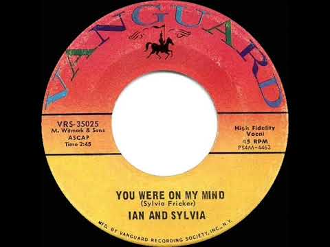1st RECORDING OF: You Were On My Mind - Ian & Sylvia (1963)