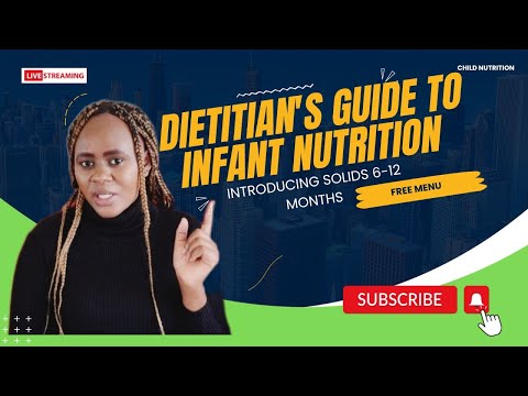 6 Essential guides for Introducing Solid Foods to your baby- 6 to 12 months- Dietitians Guide #2025