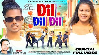 DIL DIL DIL//RAM KHATRI//ANKITA BHENGRA//RAVI TIGGA//KUMAR PRITAM//NEW NAGPURI SONG 2022