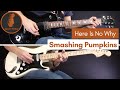 Here Is No Why - Smashing Pumpkins (Guitar Cover)