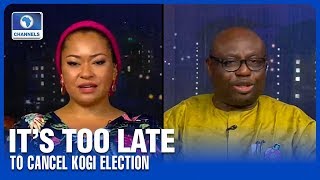 ‘It Is Too Late To Cancel Kogi Election’, INEC Tells Akpoti