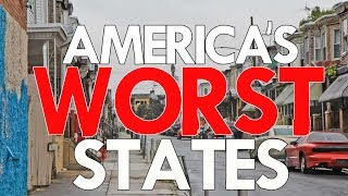 The 10 WORST STATES in AMERICA