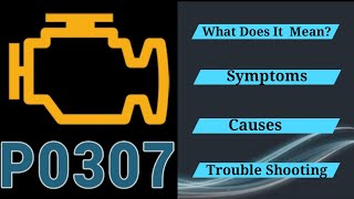 OBD Code p0307 Guide to Repair