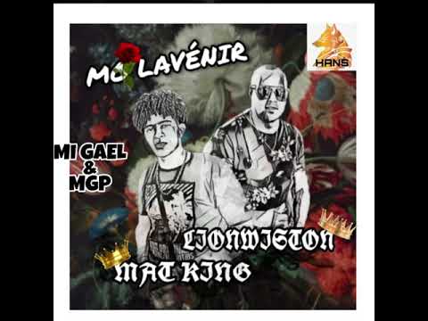 Lionwiston ft Mat king - MO LAVÉNIR ( MII Gael & MGP )