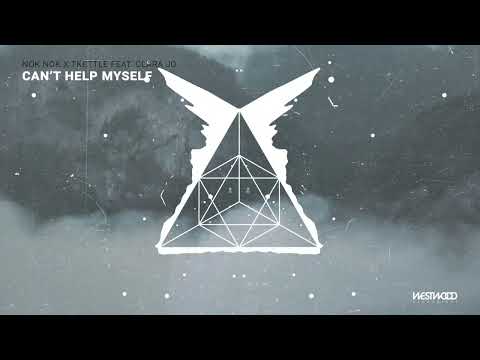 nok nok x Tkettle - Can't Help Myself feat. Clara Jo