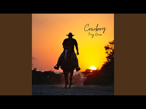 Cowboy - Troy Grove