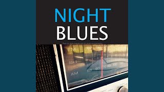 Blues In the Night