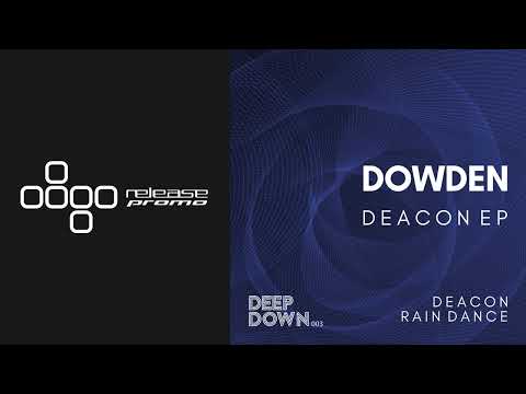 PREMIERE: Dowden - Deacon [Deep Down Music]