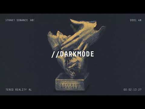 Abstrakt Sonance - Altered Reality  //DarkMode | 4NC¥