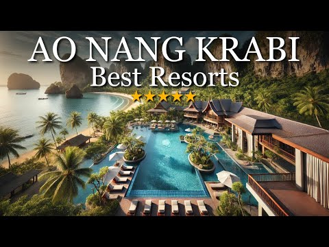 TOP 10 Best Resorts in Ao Nang, Krabi (2025 Travel Guide)