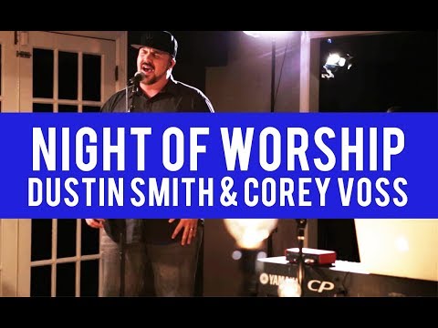 Worship night with Dustin Smith & Corey Voss