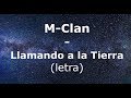 M-Clan - Llamando a la Tierra (letra)