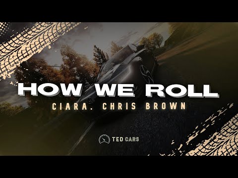 Ciara, Chris Brown - How We Roll (Lyrics)