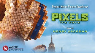 Pixels - Visual Soundtrack -- Music by Henry Jackman