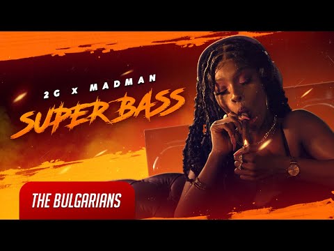 2G X MADMAN - SUPER BASS (OFFICIAL VIDEO)