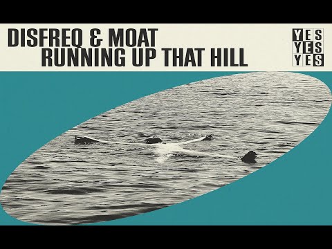 Disfreq, mOat (UK) - Running Up That Hill (Extended Mix)