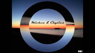 Micken & Chytics -  Mix #01