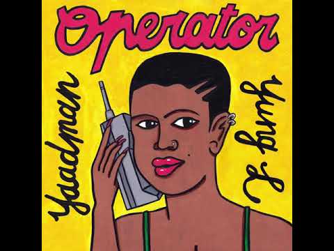 Yaadman fka Yung L - OPERATOR