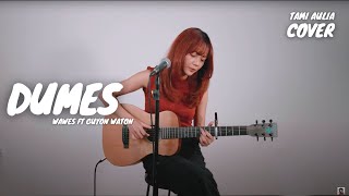 Download lagu DUMES - WAWES FT GUYON WATON | TAMI AULIA mp3