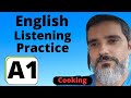 A1 English Listening Practice - COOKING .VOCABULARY LEVEL 1.