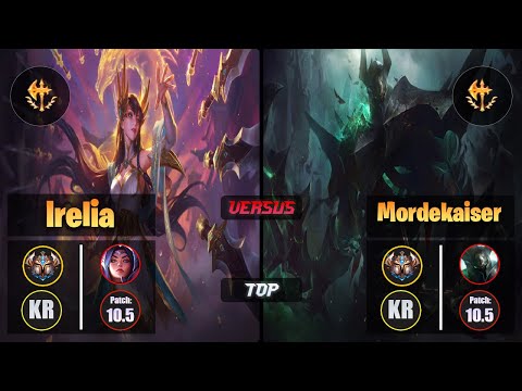 Challenger IRELIA [Conqueror] (Top) VS  MORDEKAISER - Challenger KR Patch 10.5