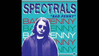 Spectrals - Bad Penny (Full Album)