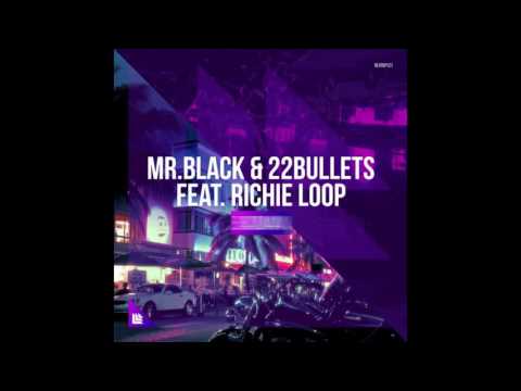 MR. BLACK & 22Bullets Feat. Richie Loop - Badman (Extended Preview)