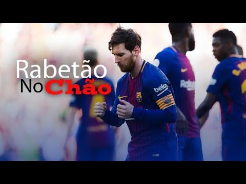 Lionel Messi - Rabetão No Chão - Mc TH, Mc Menininho e Dj Victor Falcão