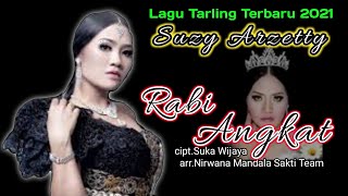 Download lagu RABI ANGKAT SUSY ARZETTY LIRIK LAGU-mohammad afkar sattar mp3