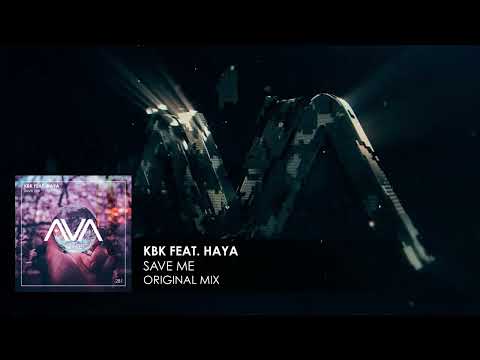 KBK featuring Haya - Save Me
