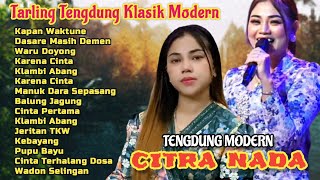 Download lagu CITRA NADA || Lagu Tarling Tengdung Masa Kini || Full Album @juragantarling42L mp3