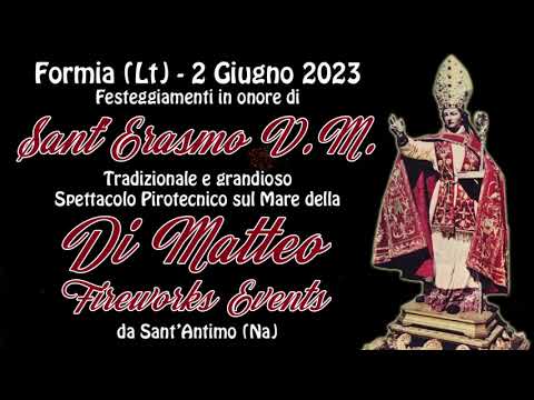 FORMIA (LT) - 02 giugno 2023 Sant'Erasmo V.M. 2023 - DI MATTEO Fireworks Events Spettacolo Serale