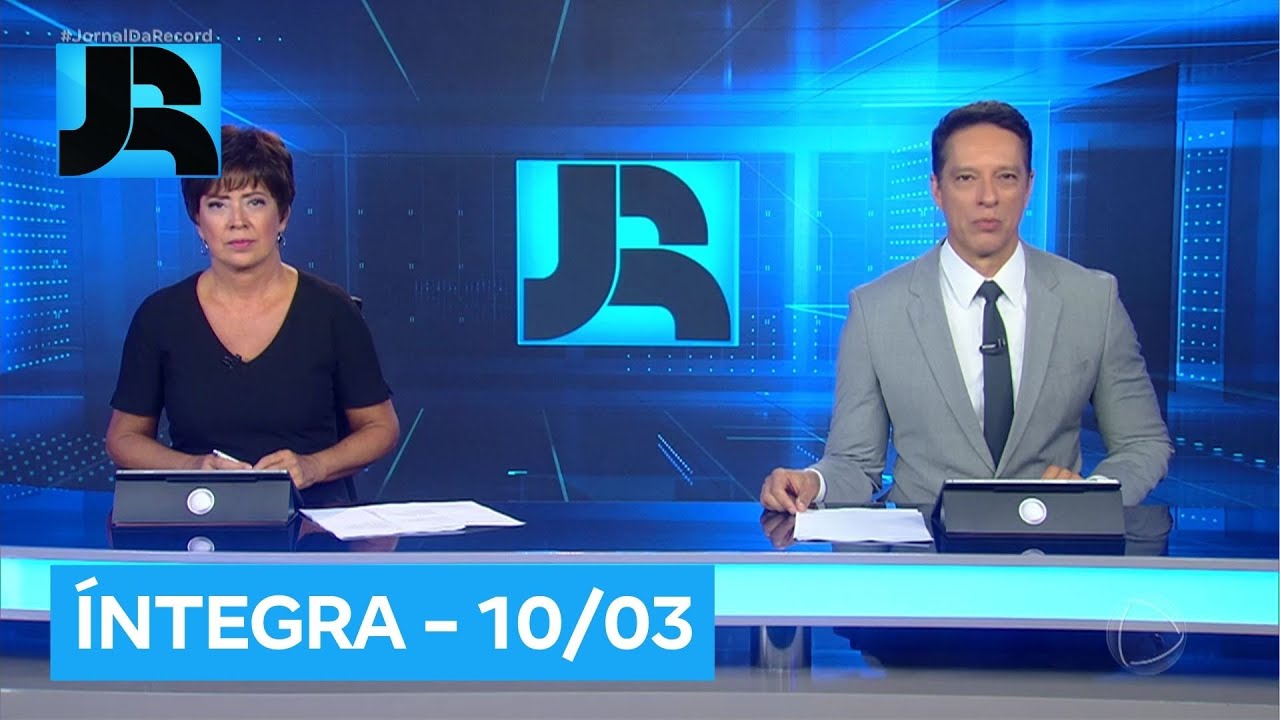 Assista à íntegra do Jornal da Record | 10/03/2025
