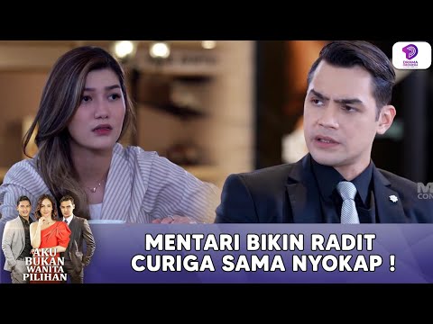 GAWAT ! MENTARI BIKIN RADIT CURIGA SAMA NYOKAP ! | AKU BUKAN WANITA PILIHAN | EPS 44 (2/5)