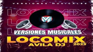 Download lagu 🎼Loco Mix 2023-Avila Dj◾((Versiones Musicales)) mp3