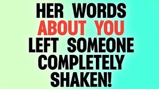 😨 HER WORDS ABOUT YOU LEFT SOMEONE COMPLETELY SHAKEN!
