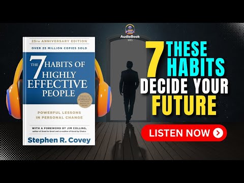 THE 7 HABITS OF HIGHLY EFFECTIVE PEOPLE Audiobook | Book Summary | Audiobook 101