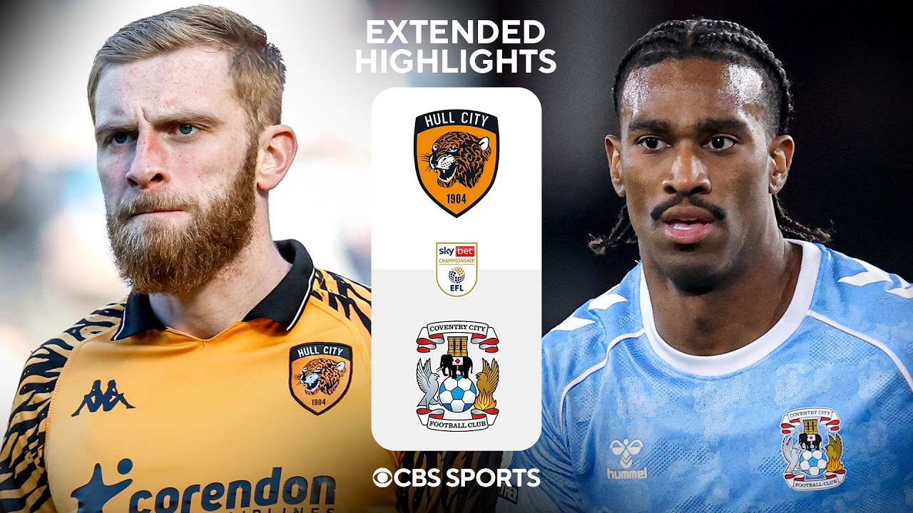 Hull City vs. Coventry City: Extended Highlights | EFL Championship | CBS Sports Golazo