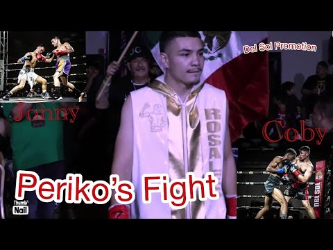 Periko’s fight(del sol promotion)