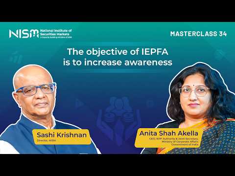  #NISMMasterclass 34 : The Objective of IEPFA is to Increase Awareness | Anita Shah Akella